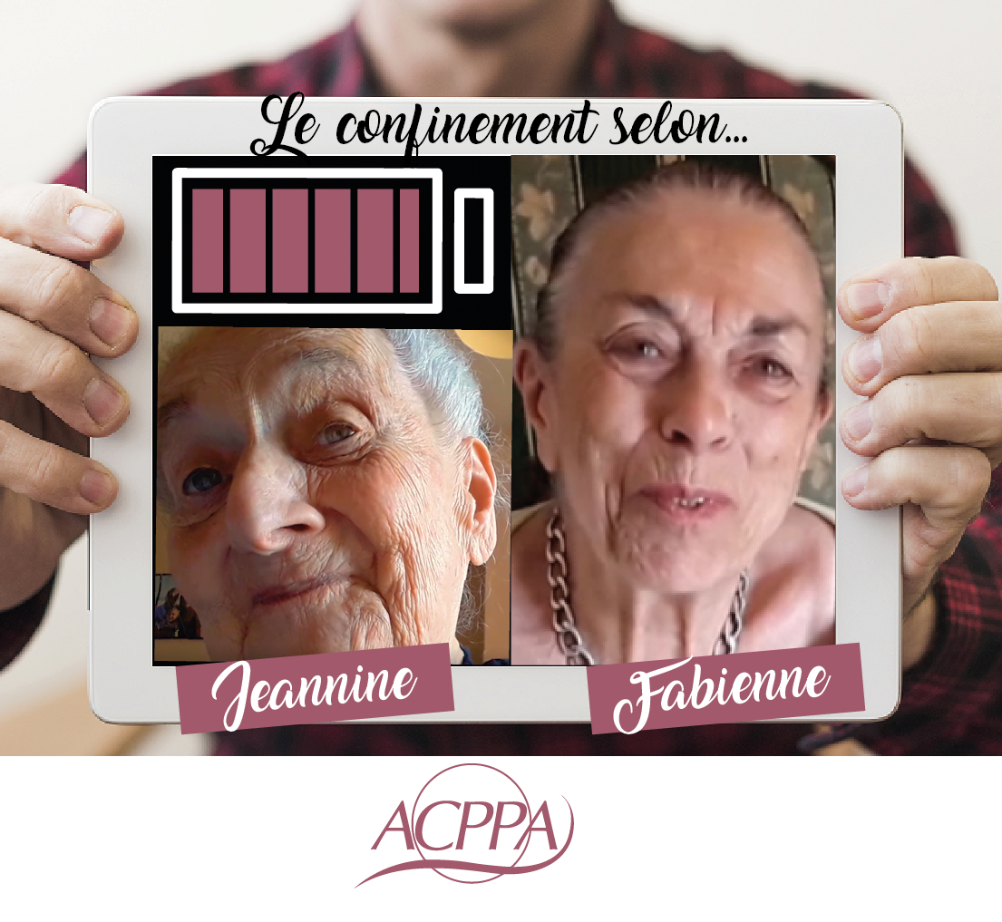 Le confinement selon Jeannine et Fabienne de la Résidence Constant